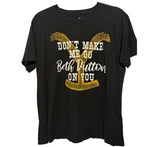 Paramount Yellowstone Black T-Shirt Don't Make Me Go Beth Dutton On You Size XL